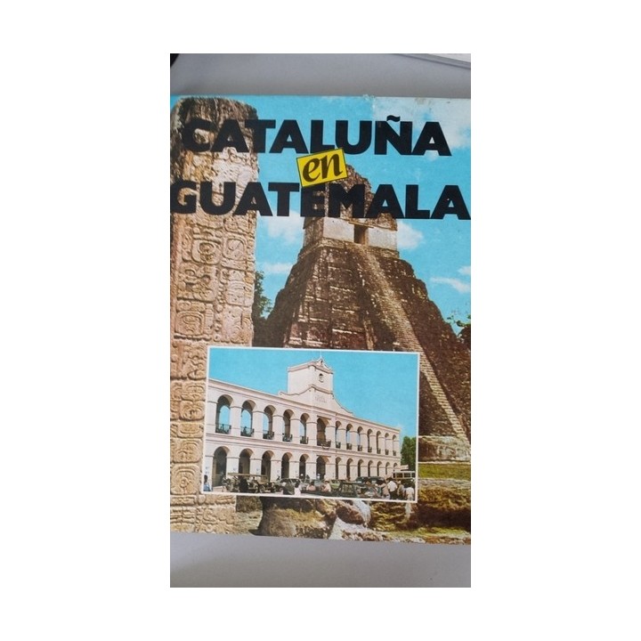 CATALUÑA EN GUATEMALA (Historia de una plaza hermosa)